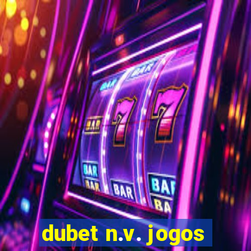 dubet n.v. jogos